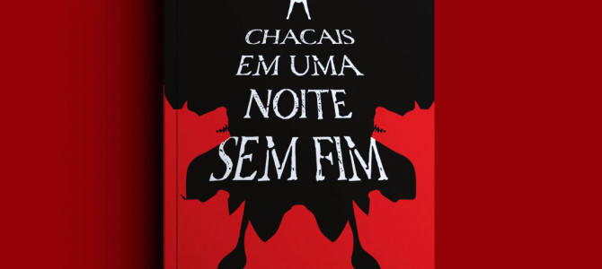 CHACAIS EM UMA NOITE SEM FIM – NOVO LIVRO DO CRAQUE KIKO