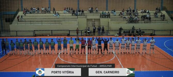 PORTO VITÓRIA X GENERAL CARNEIRO – CERTAME INTERMUNICIPAL DE FUTSAL DA AMSULPAR.
