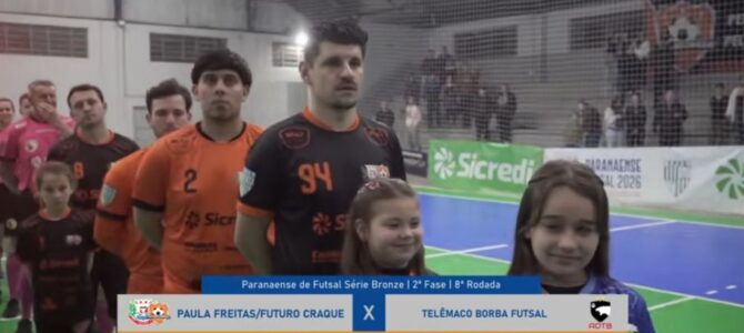 FUTSAL DA SÉRIE BRONZE DO CERTAME PARANAENSE – FUTURO CRAQUE/ PAULA FREITAS SE DESPEDE DE SEUS TORCEDORES.